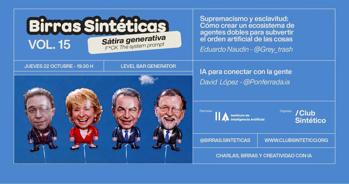 Cartel Birras Sintéticas Vol. 15 — Sátira generativa: F*CK the system prompt. Jueves 22 de octubre, 19:30h, Level Bar Generator